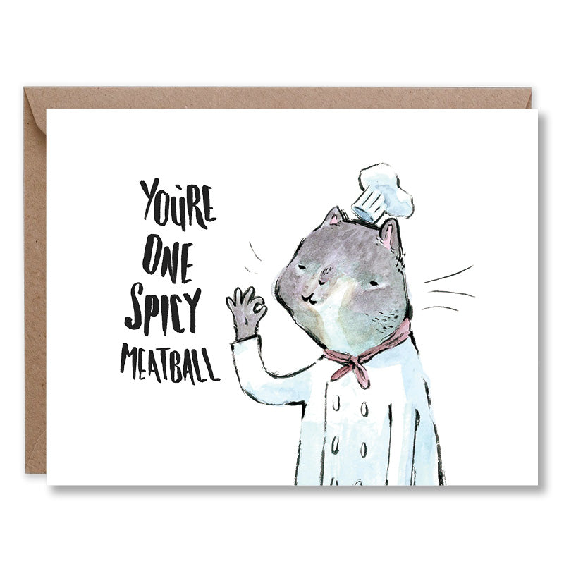 You’re One Spicy Meatball
