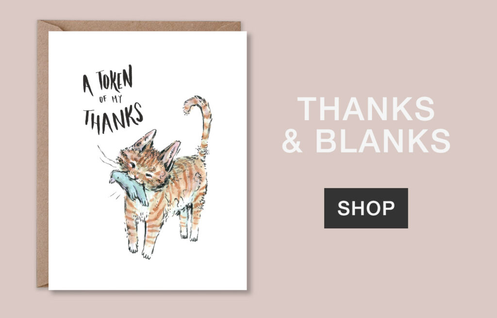 Shop Thanks & Blanks